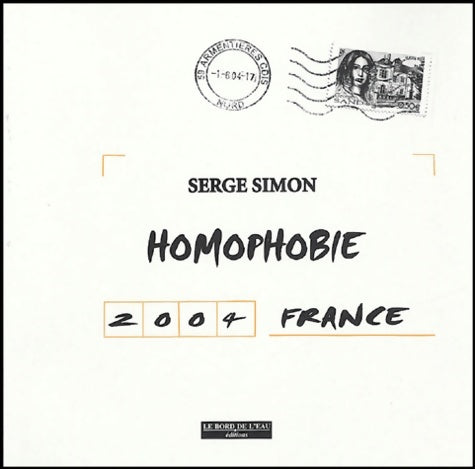 Livrenpoche : Homophobie France 2004 - Serge Simon - Livre