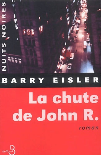 Livrenpoche : La chute de John R. - Barry Eisler - Livre