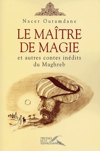 Livrenpoche : Le Maître de magie et autres contes inédits du Maghreb - Nacer Ouramdane - Livre