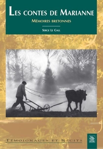 Livrenpoche : Les contes de Marianne : Mémoires bretonnes - Serge Le Gall - Livre
