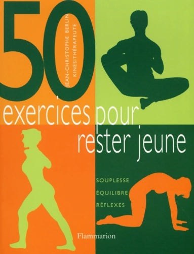 Livrenpoche : 50 exercices pour rester jeune - Jean-Christophe Berlin - Livre