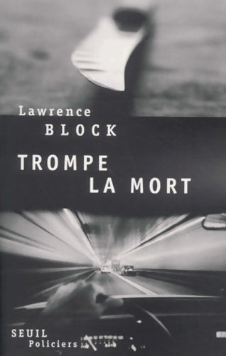 Livrenpoche : Trompe la mort - Lawrence Block - Livre