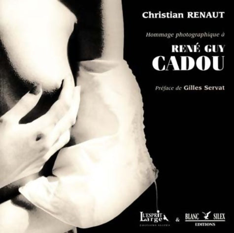 Livrenpoche : Hommage photographique à René Guy Cadou - Christian Renaut - Livre