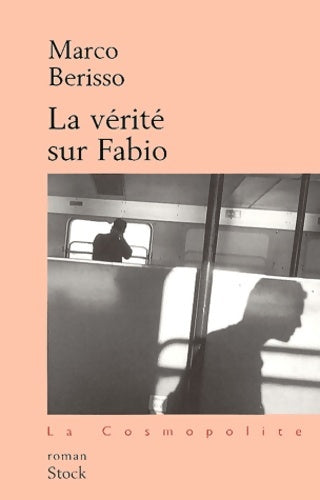Livrenpoche : La vérité sur Fabio - Marco Berisso - Livre