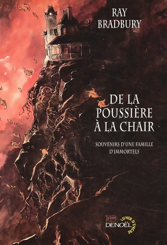 Livrenpoche : De la poussière à la chair : Souvenirs d'une famille d'immortels - Ray Bradbury - Livre