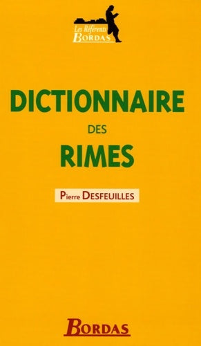 Livrenpoche : DICTIONNAIRE BORDAS DES RIMES 05 - Pierre Desfeuilles - Livre
