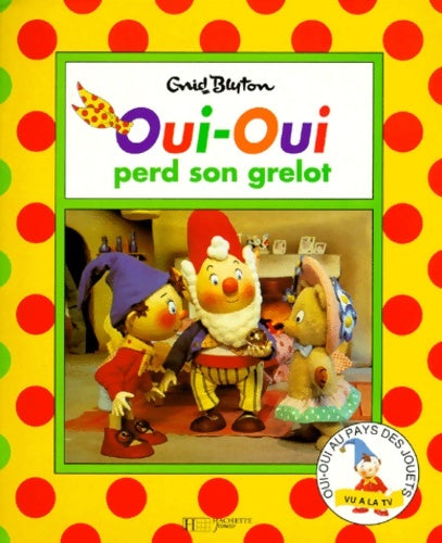 Livrenpoche : Oui-Oui perd son grelot - Enid Blyton - Livre