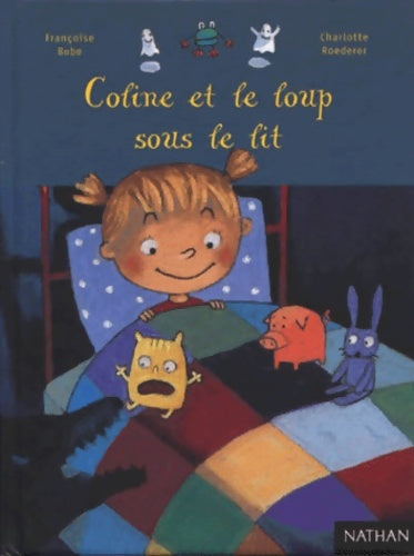 Livrenpoche : Coline et le loup sous le lit - Françoise Bobe - Livre
