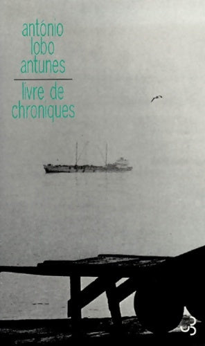 Livrenpoche : Livre de chroniques - Lobo Antunes Antonio - Livre