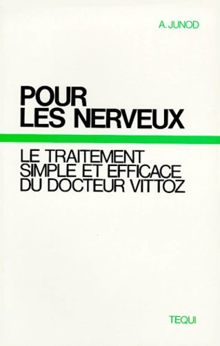 Livrenpoche : Pour les nerveux - A. Junod - Livre