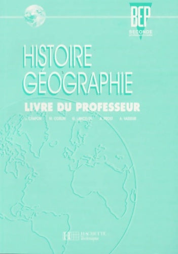 Livrenpoche : Histoire - géographie BEP Seconde professionnelle. Livre du professeur - Collectif - Livre