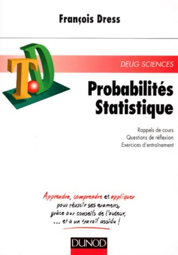 Livrenpoche : probabilités Statistiques. Rappels De Cours Questions De réflexion Exercices D'Entrainement - François Dress - Livre