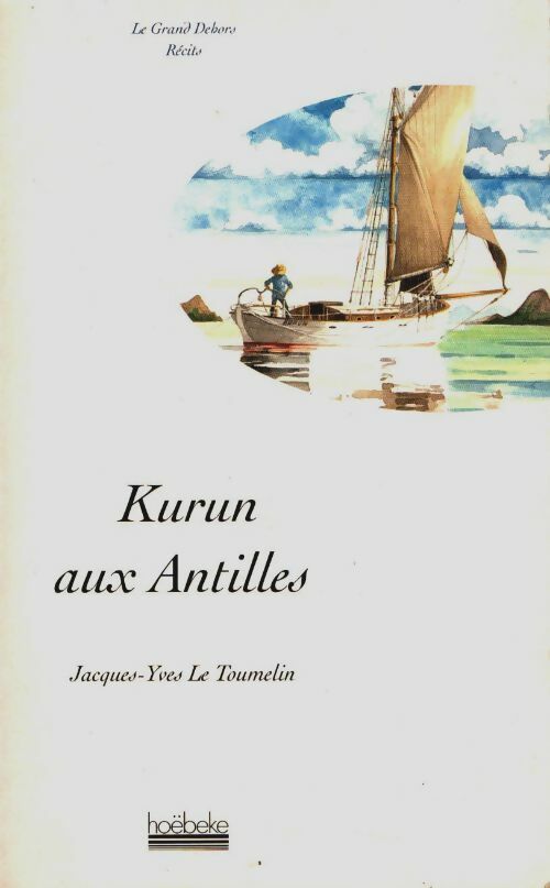 Livrenpoche : Kurun aux Antilles - Jacques-Yves Le Toumelin - Livre