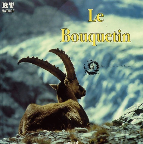 Livrenpoche : Le bouquetin - Parcs Nationaux De France - Livre