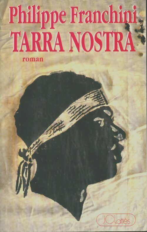Livrenpoche : Tarra nostra - Philippe Franchini - Livre