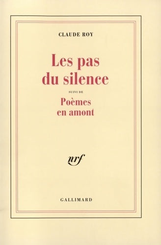 Livrenpoche : Les Pas du silence / Poèmes en amont - Claude Roy - Livre