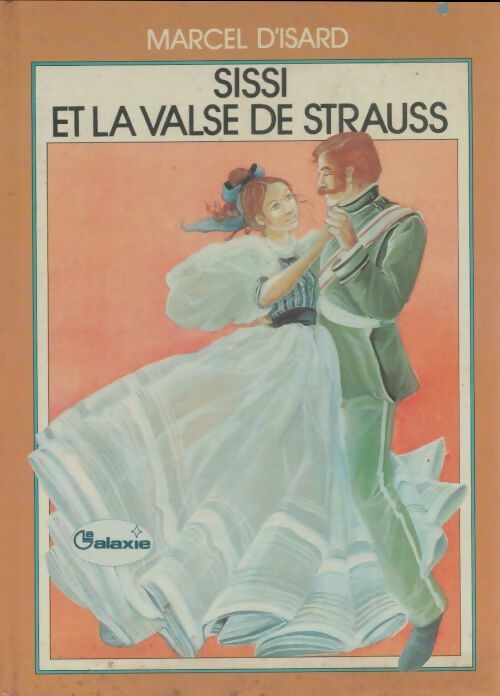 Livrenpoche : Sissi et la valse de Strauss - Marcel D'Isard - Livre