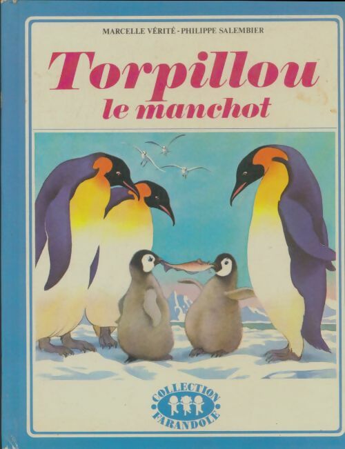 Livrenpoche : Torpillou le manchot - Marcelle Vérité - Livre
