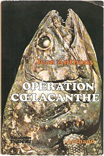 Livrenpoche : Opération coelacanthe - Jean Anthony - Livre