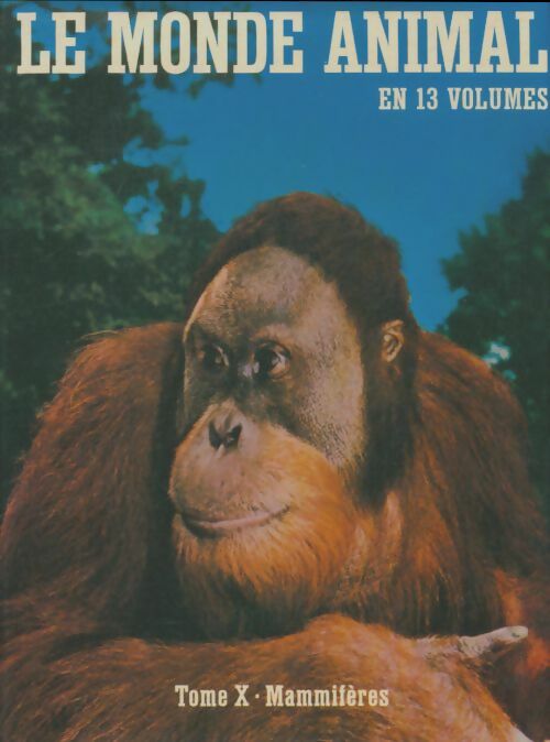 Livrenpoche : Le monde animal Tome X : Mammfères - Bernhard Grzimek - Livre