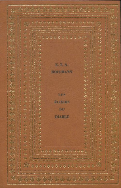 Livrenpoche : Les elixirs du diable - Ernst Theodor Amadeus Hoffmann - Livre
