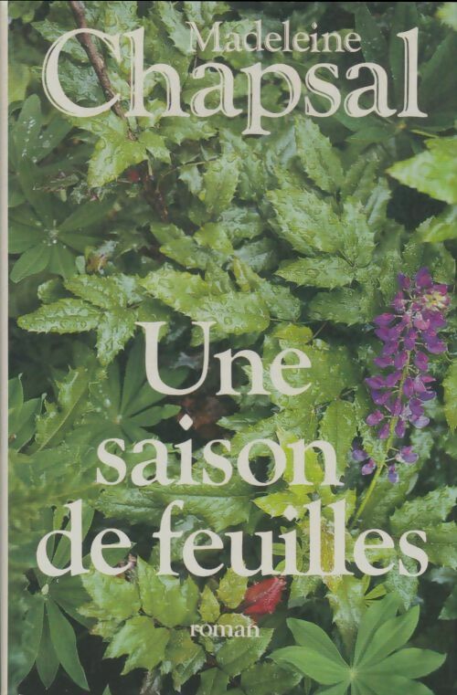 Livrenpoche : Une saison de feuilles - Madeleine Chapsal - Livre