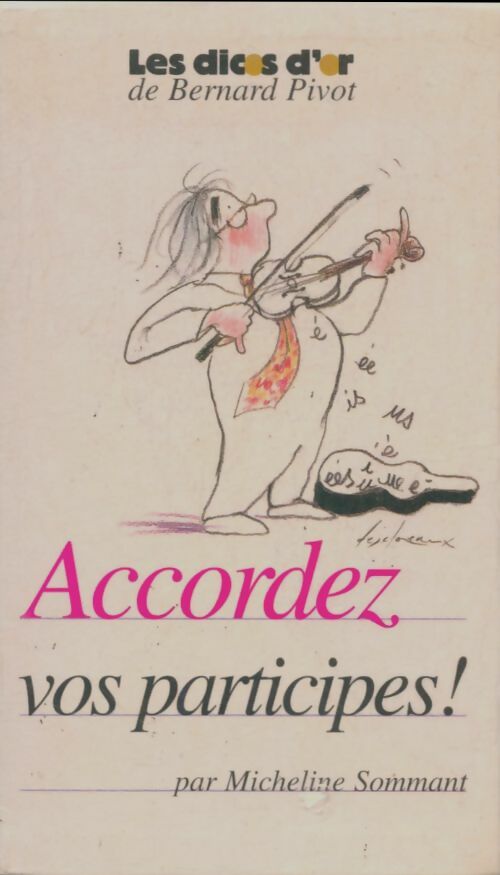 Livrenpoche : Accordez vos participes ! - Micheline Sommant - Livre