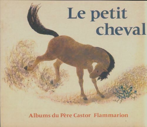 Livrenpoche : Le petit cheval - May D'Alençon - Livre