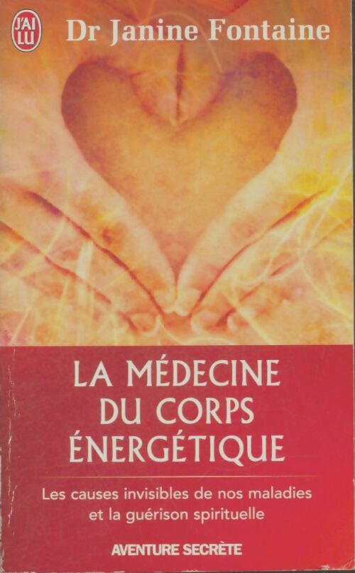 Livrenpoche : La médecine du corps énergétique - Janine Fontaine - Livre