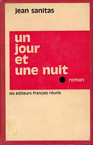 Livrenpoche : Un jour et une nuit - Jean Sanitas - Livre