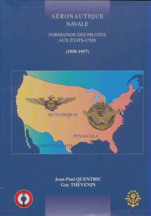 Livrenpoche : Aéronautique navale : Formation des pilotes aux Etats-Unis - Jean-Paul Quentric - Livre