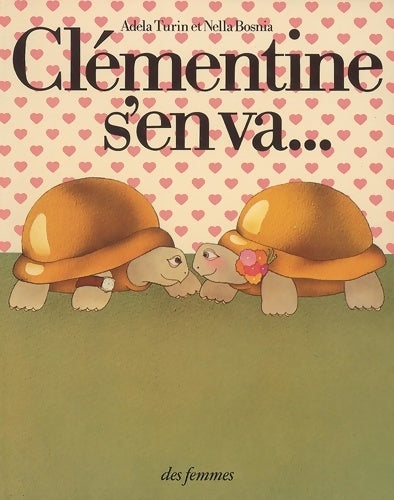 Livrenpoche : Clémentine s'en va - Adela Turin - Livre