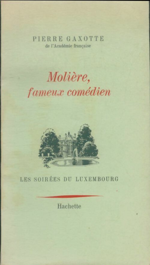 Livrenpoche : Molière, fameux comédien - Pierre Gaxotte - Livre