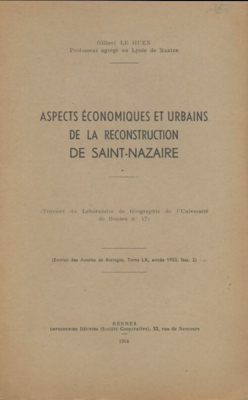 Livrenpoche : Aspects économiques et urbains de la reconstruction de Saint-Nazaie - Gilbert Le Guen - Livre