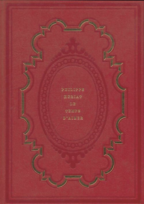 Livrenpoche : Les Boussardel Tome V : Le temps d'aimer - Phillipe Hériat - Livre