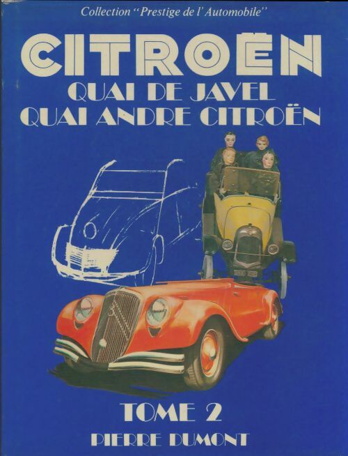 Livrenpoche : Quai de javel, quai André Citroën Tome II - Pierre Dumont - Livre