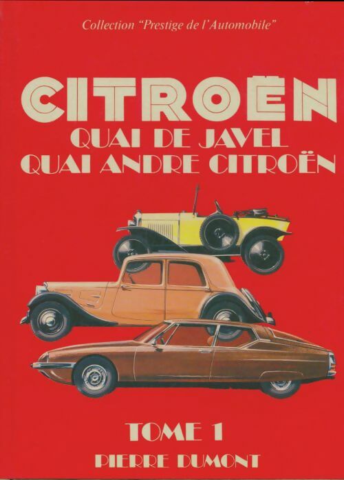 Livrenpoche : Quai de Javel, quai André Citroën Tome I - Pierre Dumont - Livre
