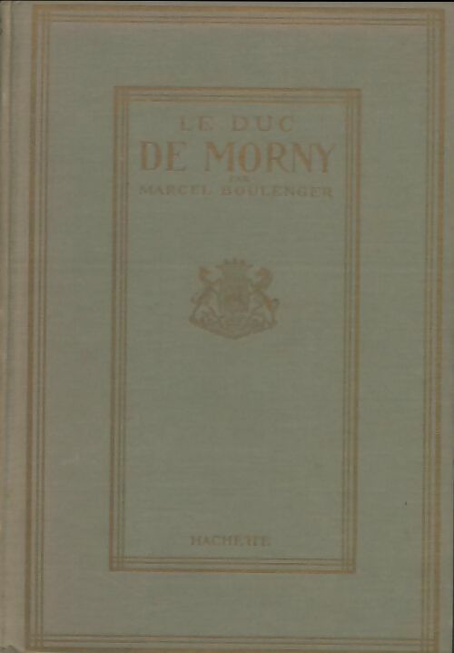Livrenpoche : Le duc de Morny - Marcel Boulenger - Livre