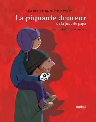 Livrenpoche : La piquante douceur de la joue de papa - Alice Brière-Haquet - Livre