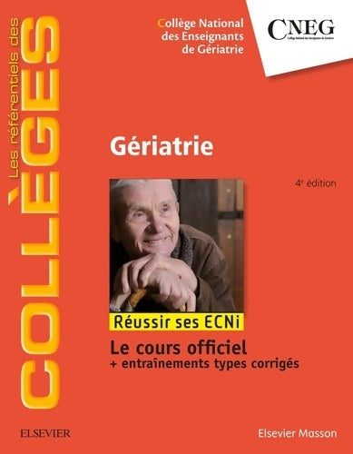 Livrenpoche : Gériatrie : Réussir les ECNi - Collège National Des Enseignants De Gériatrie - Livre