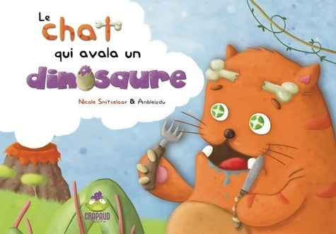 Livrenpoche : Le chat qui avala un dinosaure - Nicole Snitselaar - Livre