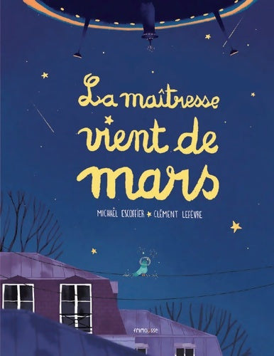 Livrenpoche : La maîtresse vient de mars (rev) - Michaël Escoffier - Livre