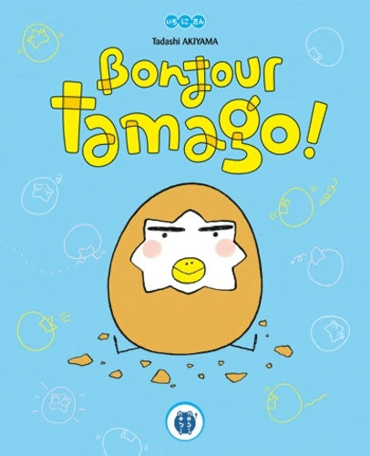 Livrenpoche : Bonjour tamago ! - Tadashi Akiyama - Livre