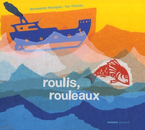 Livrenpoche : Roulis rouleaux - Bernadette Pourquié - Livre