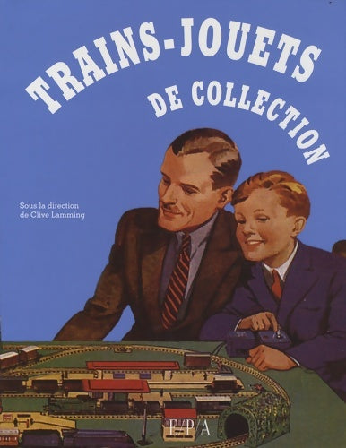 Livrenpoche : Trains-Jouets de collection - Clive Lamming - Livre