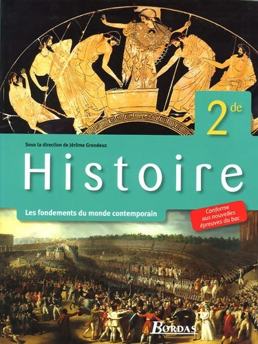 Livrenpoche : Grondeux Histoire Seconde ? Manuel de l'élève - Marie-Françoise Berneron-Couvenhes - Livre