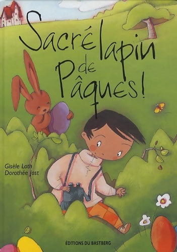 Livrenpoche : Sacre lapin de pâques - Gisèle Loth - Livre