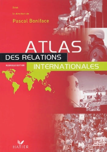 Livrenpoche : Atlas des relations internationales - Collectif - Livre