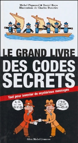 Livrenpoche : Le Grand livre des codes secrets - Michel Piquemal - Livre
