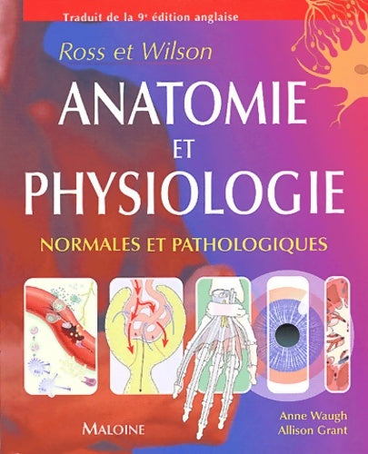 Livrenpoche : Anatomie et physiologie normales et pathologiques Ross et Wilson - Anne Waugh - Livre